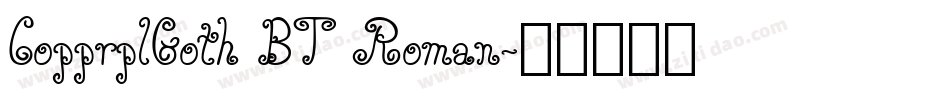 CopprplGoth BT Roman字体转换